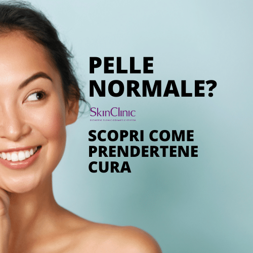 Come prendersi cura della pelle normale