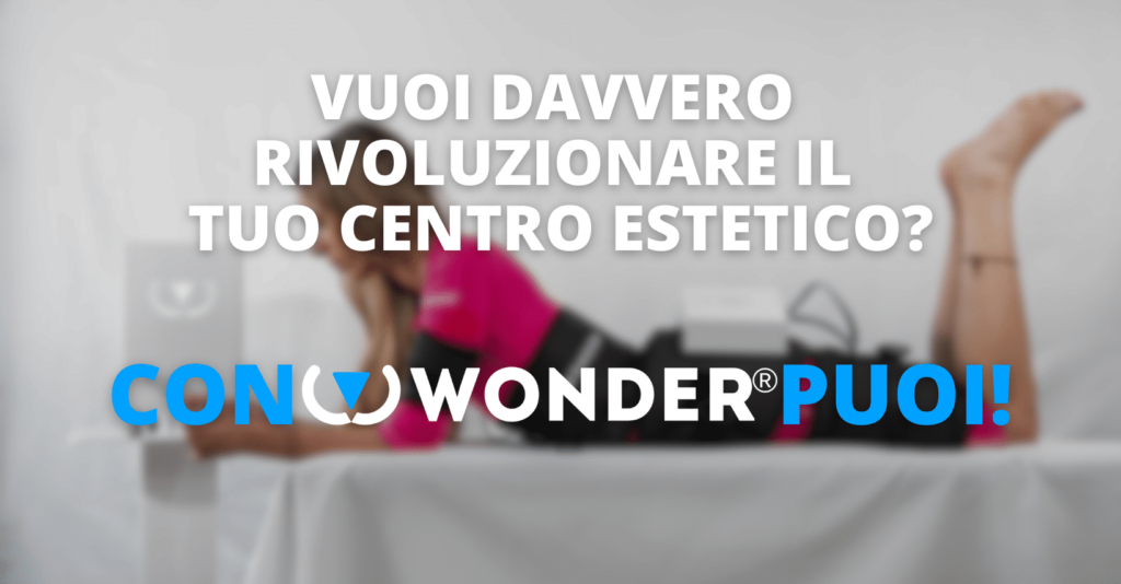 Wonder, la rivoluzione per centri estetici