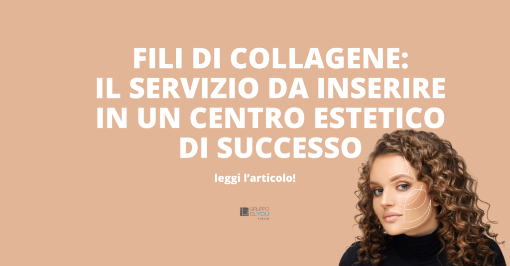 fili di collagene centro estetico